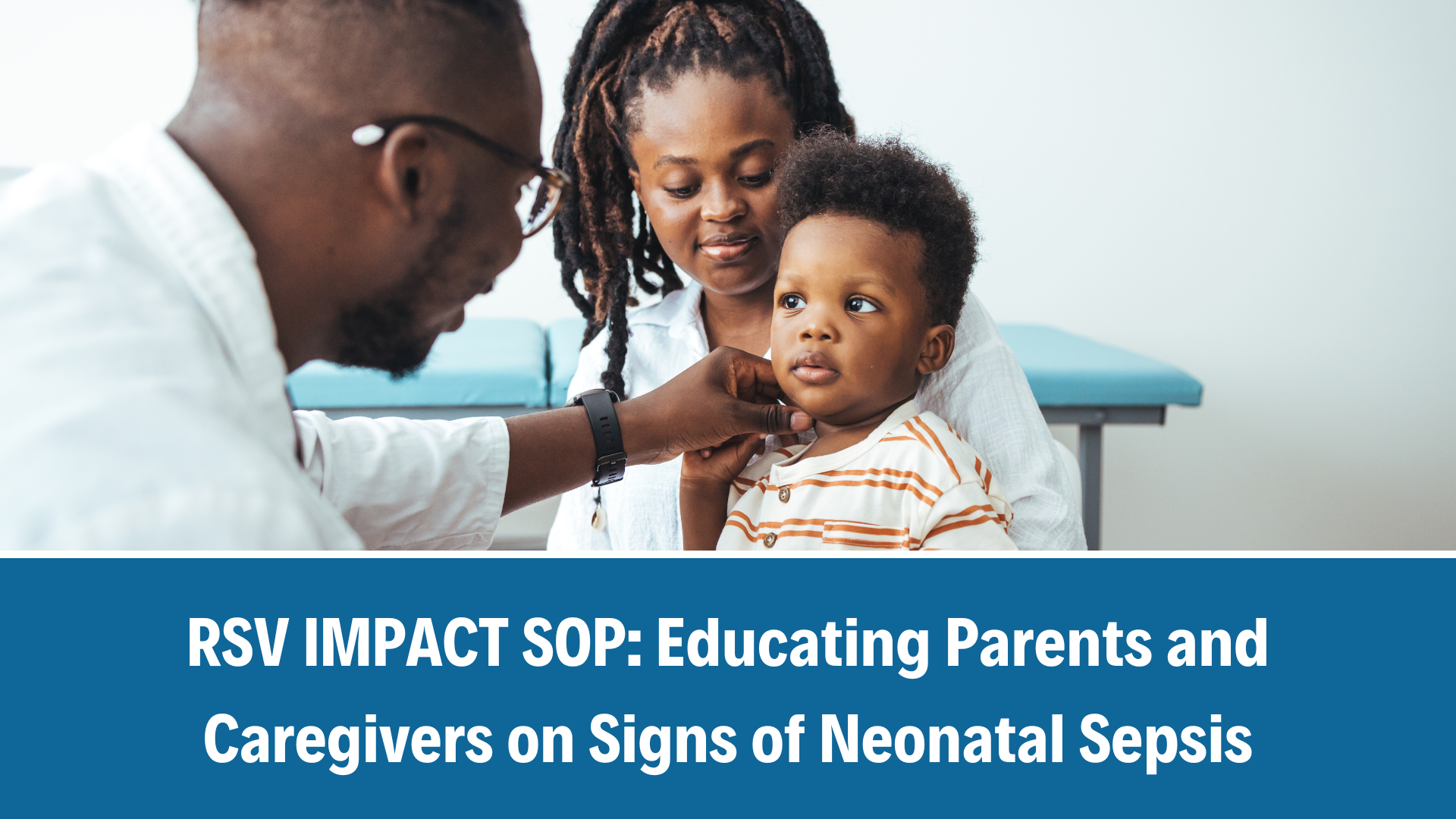 RSV IMPACT SOP: Educating Parents and Caregivers on Signs of Neonatal Sepsis, V1.0, 23 July 2025