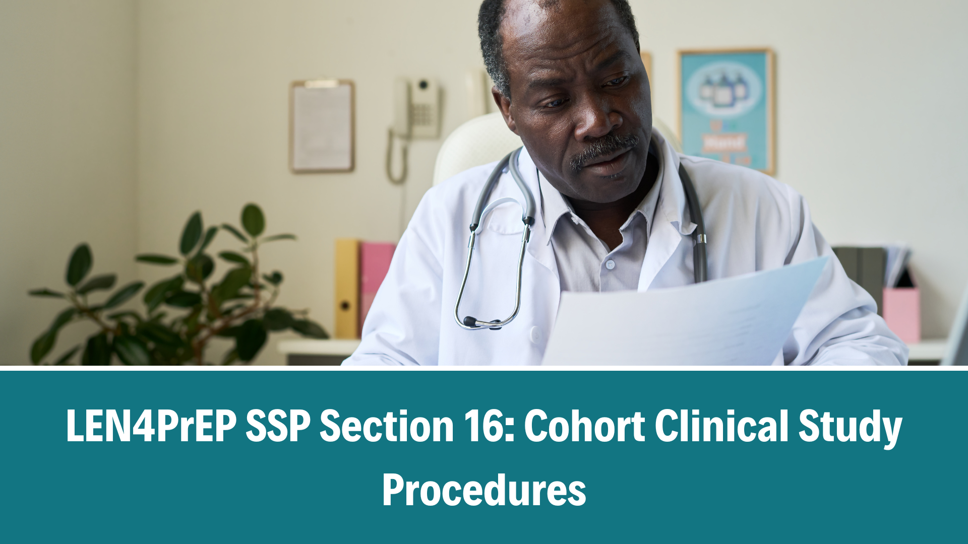 LEN4PrEP SSP Section 16: Cohort Clinical Study Procedures, V1.1, 14 Jan 2026 (New Staff)