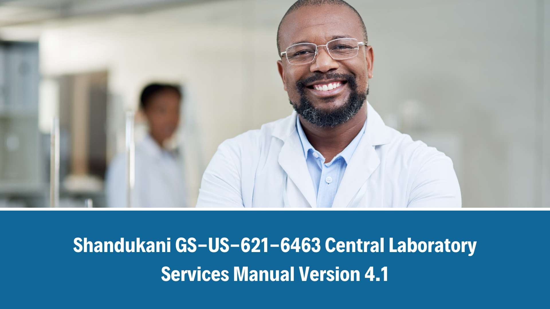 GS-US-621-6463 Central Laboratory Services Manual Version 4.1_19 March 2026