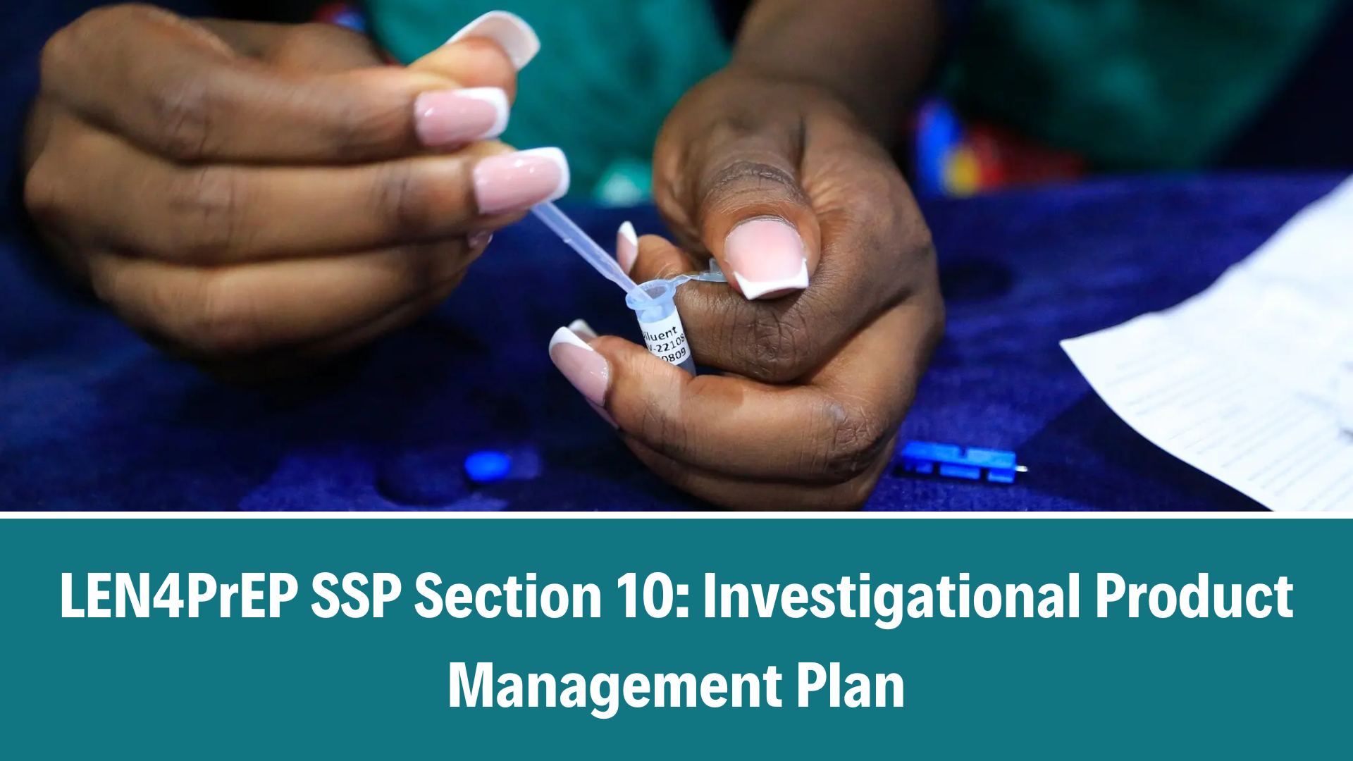 LEN4PrEP SSP Section 10: Investigational Product Management Plan, V2.0, 31 Mar 2026