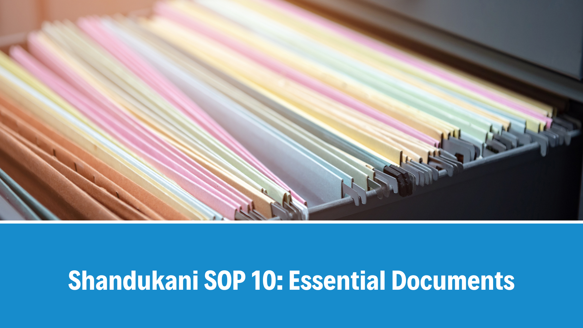 Shandukani SOP 10: Essential Documents, V1.0, 15 August 2018