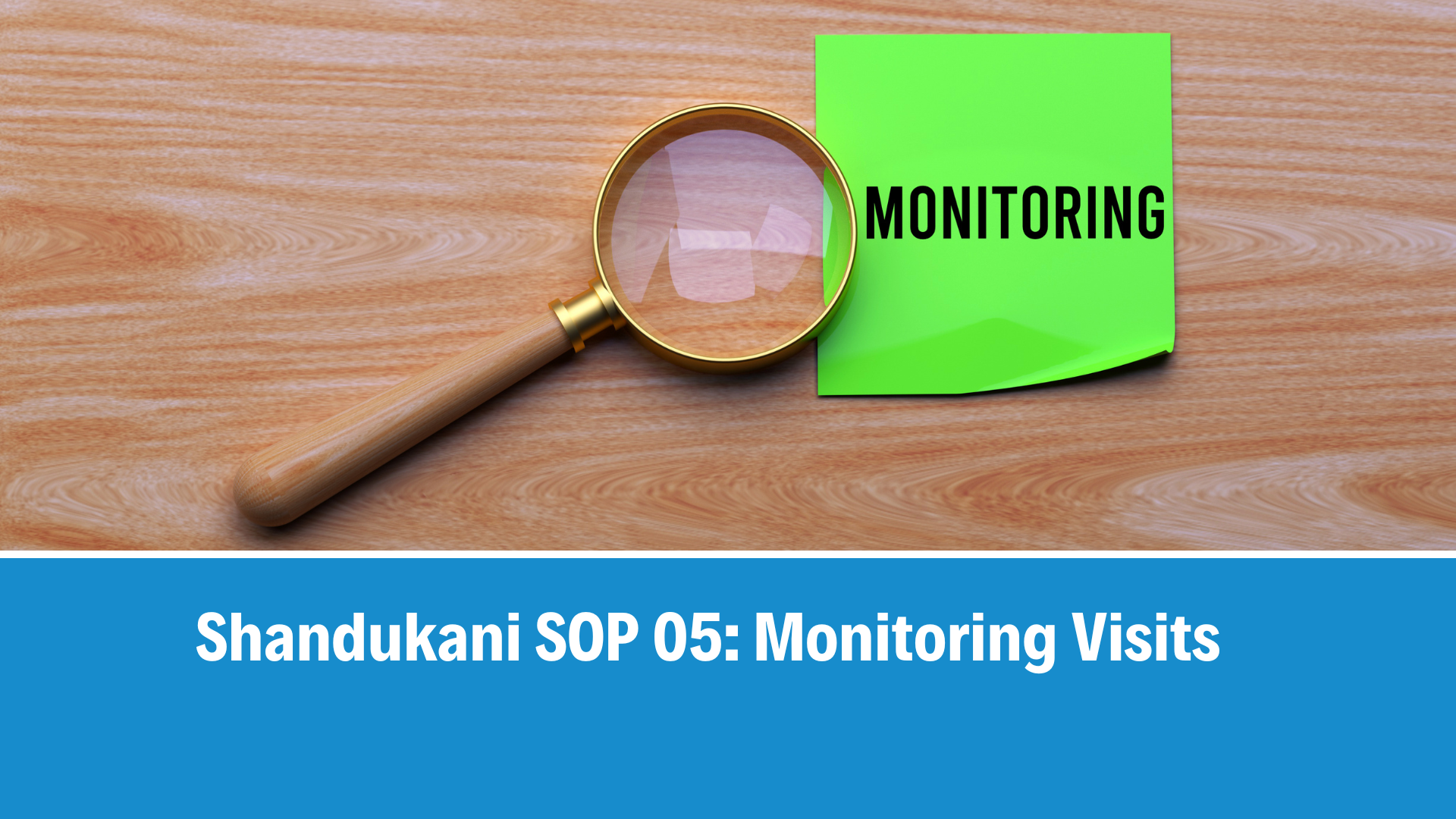 Shandukani SOP 05: Monitoring Visits, V5.0 25 June 2026