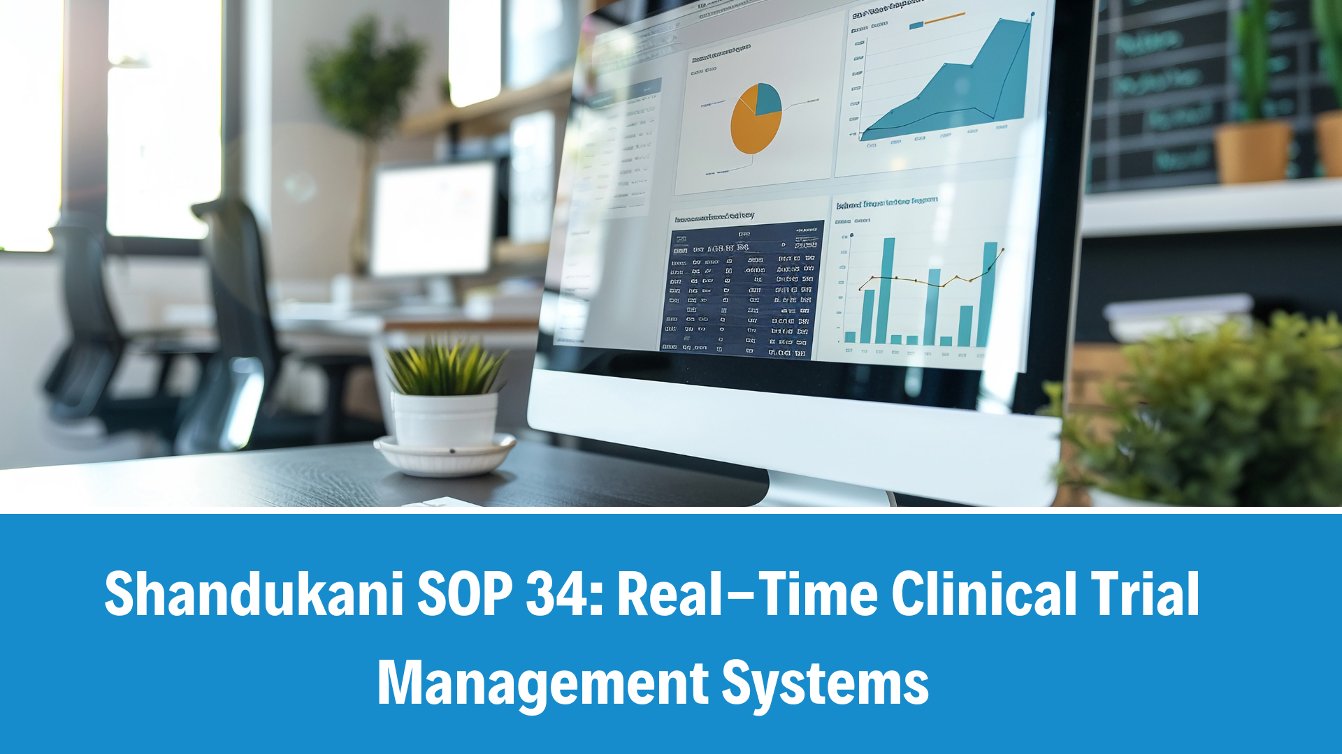 Shandukani SOP 34: Real-Time Clinical Trial Management Systems, V1.0, 06 May 2025